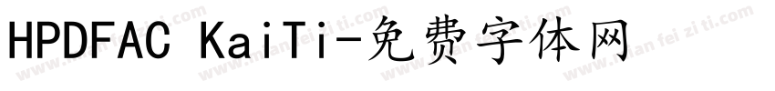 HPDFAC KaiTi字体转换